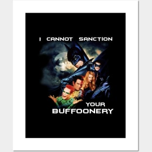 I cannot sanction your buffoonery Posters and Art